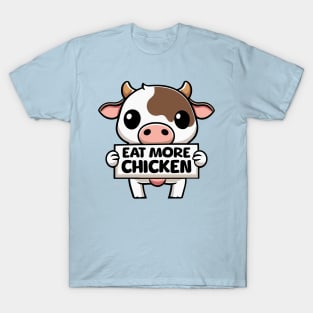 Eat More Chicken! Cute Cow Cartoon T-Shirt